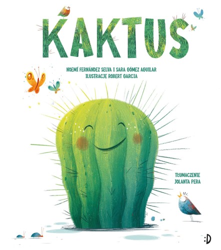 Przejdź do produktu KAKTUS, NOEMÍ FERNÁNDEZ SELVA,SARA GÓMEZ AGUILAR