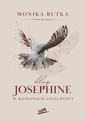 Przejdź do produktu DŁUG JOSEPHINE. W KAJDANACH LOJALNOŚCI