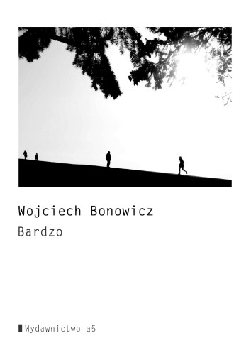 Przejdź do produktu BARDZO, WOJCIECH BONOWICZ