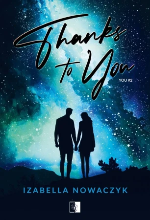 Thanks to You. You. Tom 2, Izabella Nowaczyk