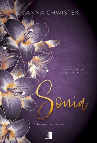 Przejdź do produktu SONIA. NIEBEZPIECZNY UKŁAD. TOM 2, JOANNA CHWISTEK