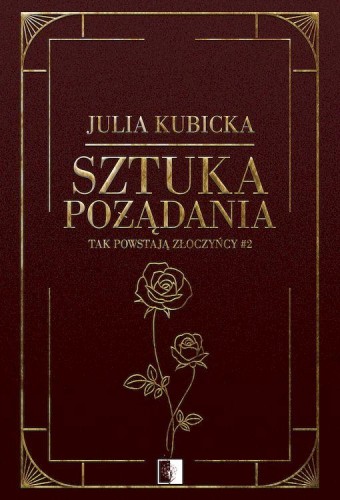 Przejdź do produktu SZTUKA POŻĄDANIA. TAK POWSTAJĄ ZŁOCZYŃCY. TOM 2