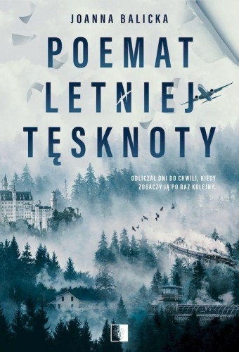 Przejdź do produktu POEMAT LETNIEJ TĘSKNOTY, JOANNA BALICKA