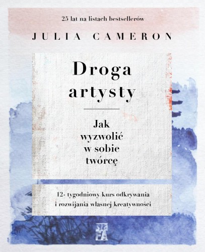 Przejdź do produktu DROGA ARTYSTY. JAK WYZWOLIĆ W SOBIE TWÓRCĘ