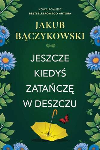 Przejdź do produktu JESZCZE KIEDYŚ ZATAŃCZĘ W DESZCZU