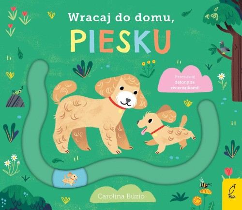 Przejdź do produktu WRACAJ DO DOMU, PIESKU, OPRACOWANIE ZBIOROWE