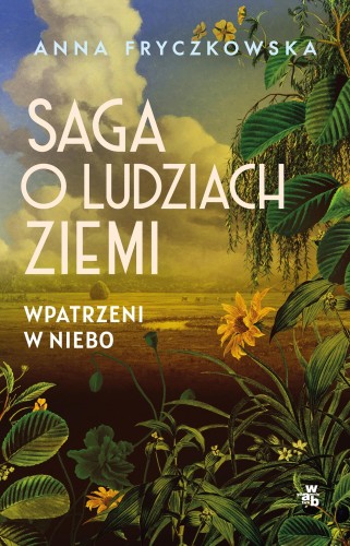 Przejdź do produktu WPATRZENI W NIEBO. SAGA O LUDZIACH ZIEMI. TOM...