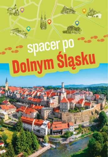 Przejdź do produktu SPACER PO DOLNYM ŚLĄSKU, MONIKA BRONOWICKA