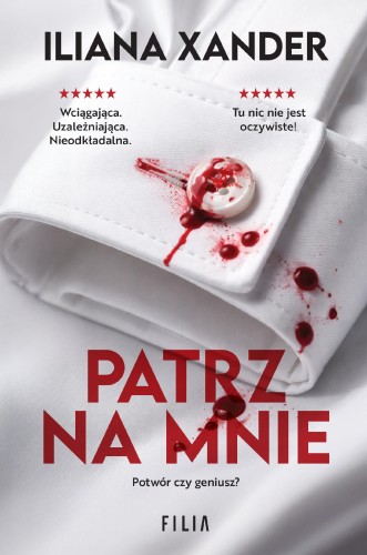 Przejdź do produktu PATRZ NA MNIE, ILIANA XANDER