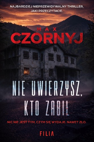 Przejdź do produktu NIE UWIERZYSZ KTO ZABIŁ, MAX CZORNYJ