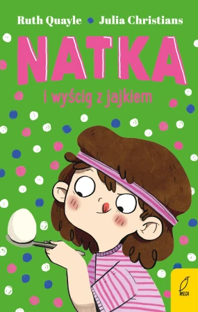 Natka i wyścig z jajkiem. Tom 4, Ruth Quayle