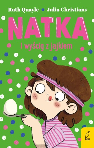 Przejdź do produktu NATKA I WYŚCIG Z JAJKIEM. TOM 4, RUTH QUAYLE