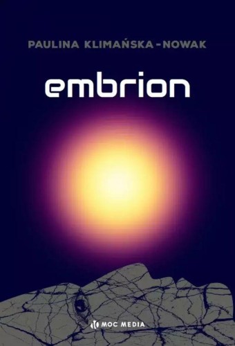 Przejdź do produktu EMBRION, PAULINA KLIMAŃSKA-NOWA