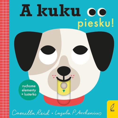 Przejdź do produktu A KUKU, PIESKU!, CAMILLA REID