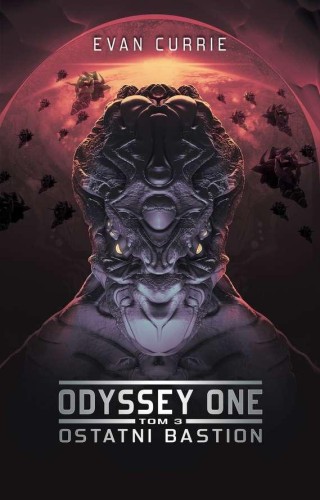 Przejdź do produktu OSTATNI BASTION. ODYSSEY ONE. TOM 3, EVAN CURRIE