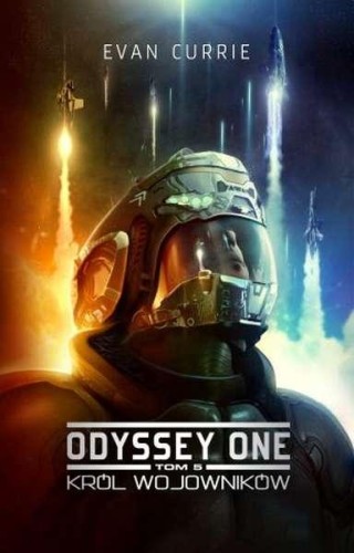 Przejdź do produktu KRÓL WOJOWNIKÓW. ODYSSEY ONE. TOM 5, EVAN CURRIE