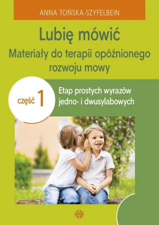 Lubię mówić Materiały do terapii opóźnionego...