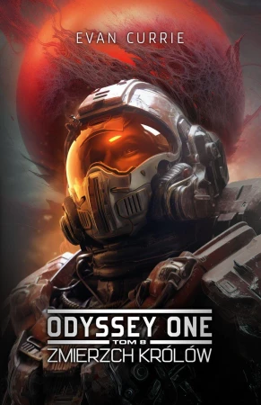 Zmierzch Królów. Odyssey One. Tom 8, Evan Currie