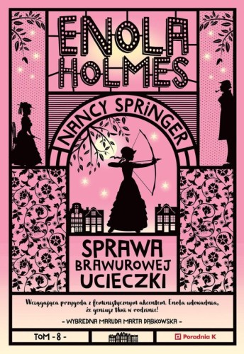 Przejdź do produktu SPRAWA BRAWUROWEJ UCIECZKI. ENOLA HOLMES WYD. 2