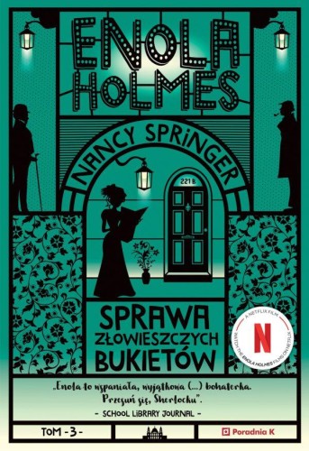 Przejdź do produktu SPRAWA ZŁOWIESZCZYCH BUKIETÓW. ENOLA HOLMES WYD. 4
