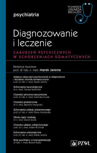 Przejdź do produktu DIAGNOZOWANIE I LECZENIE ZABURZEŃ PSYCHICZNYCH...