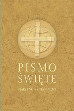 Pismo Święte. Stary i Nowy Testament