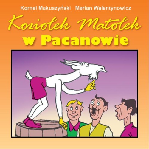 Przejdź do produktu KOZIOŁEK MATOŁEK W PACANOWIE WYD. 2024