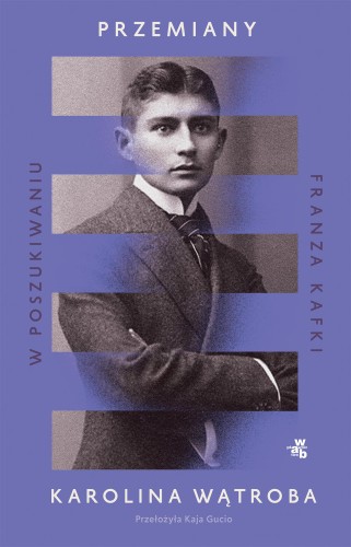 Przejdź do produktu PRZEMIANY. W POSZUKIWANIU FRANZA KAFKI