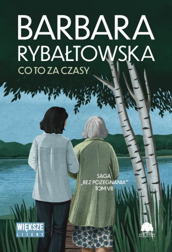 Przejdź do produktu CO TO ZA CZASY. SAGA BEZ POŻEGNANIA. TOM 7....