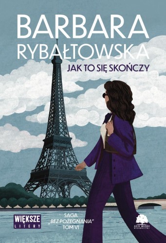 Przejdź do produktu JAK TO SIĘ SKOŃCZY. SAGA BEZ POŻEGNANIA. TOM...