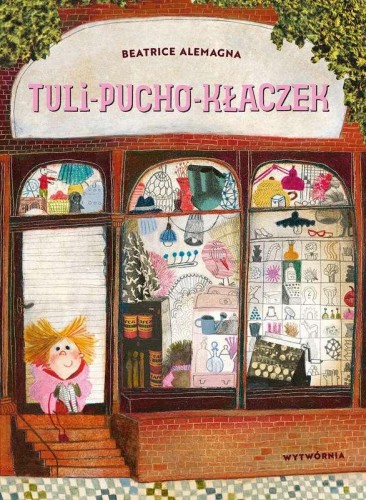 Przejdź do produktu TULI-PUCHO-KŁACZEK, BEATRICE ALEMAGNA