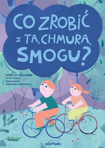 Przejdź do produktu CO ZROBIĆ Z TĄ CHMURĄ SMOGU?