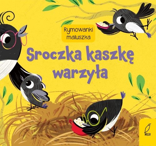 Przejdź do produktu SROCZKA KASZKĘ WARZYŁA. RYMOWANKI MALUSZKA