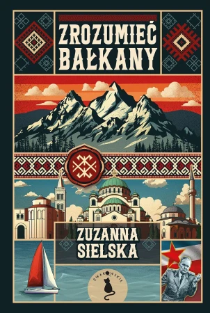 Zrozumieć Bałkany, Zuzanna Sielska