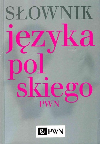 Przejdź do produktu SŁOWNIK JĘZYKA POLSKIEGO PWN, OPRACOWANIE ZBIOROWE