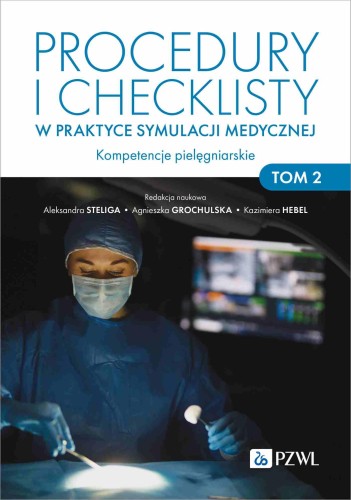 Przejdź do produktu PROCEDURY I CHECKLISTY W PRAKTYCE SYMULACJI...