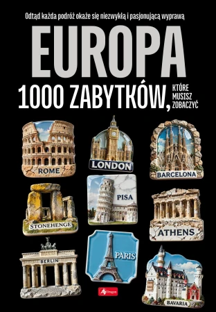 Europa 1000 zabytków. 1000 najpiękniejszych...