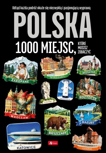 Przejdź do produktu POLSKA. 1000 MIEJSC. 1000 NAJPIĘKNIEJSZYCH...