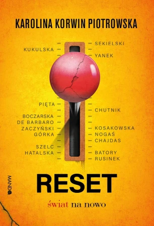 Reset. Świat na nowa, Karolina Korwin-Piotrowska