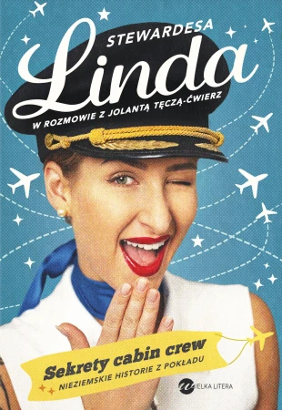 Stewardesa Linda. Sekrety cabin crew,...