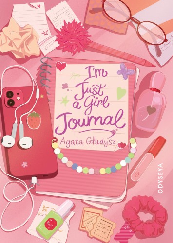 Przejdź do produktu I'M JUST A GIRL JOURNAL, AGATA GŁADYSZ