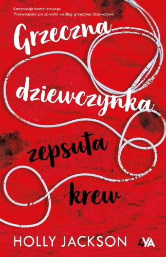 Przejdź do produktu GRZECZNA DZIEWCZYNKA, ZEPSUTA KREW, HOLLY JACKSON