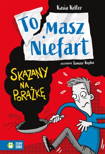 Przejdź do produktu SKAZANY NA PORAŻKĘ. TOMASZ NIEFART, KASIA KELLER