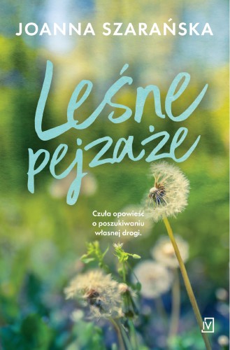 Przejdź do produktu LEŚNE PEJZAŻE, JOANNA SZARAŃSKA