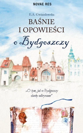 Baśnie i opowieści o bydgoszczy, E.a. Gwiazdowska