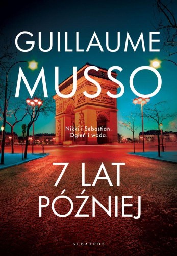 Przejdź do produktu 7 LAT PÓŹNIEJ, GUILLAUME MUSSO