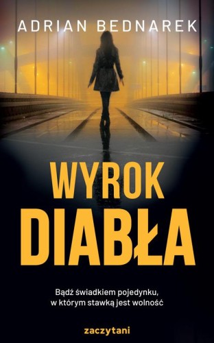 Przejdź do produktu WYROK DIABŁA WYD. 2, ADRIAN BEDNAREK