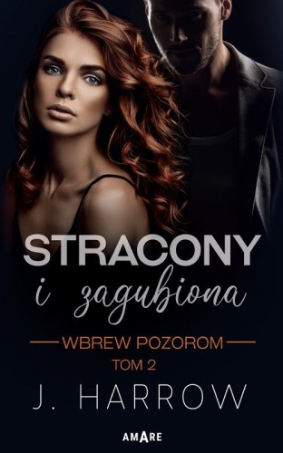 Przejdź do produktu WBREW POZOROM. STRACONY I ZAGUBIONA. TOM 2