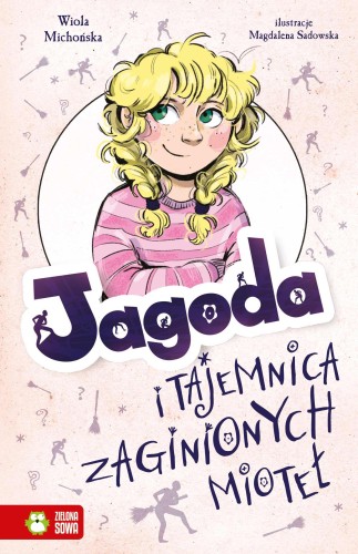 Przejdź do produktu JAGODA I TAJEMNICA ZAGINIONYCH MIOTEŁ