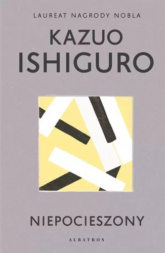 Przejdź do produktu NIEPOCIESZONY, KAZUO ISHIGURO